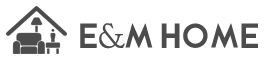 E&M Home Furniture Co., Ltd